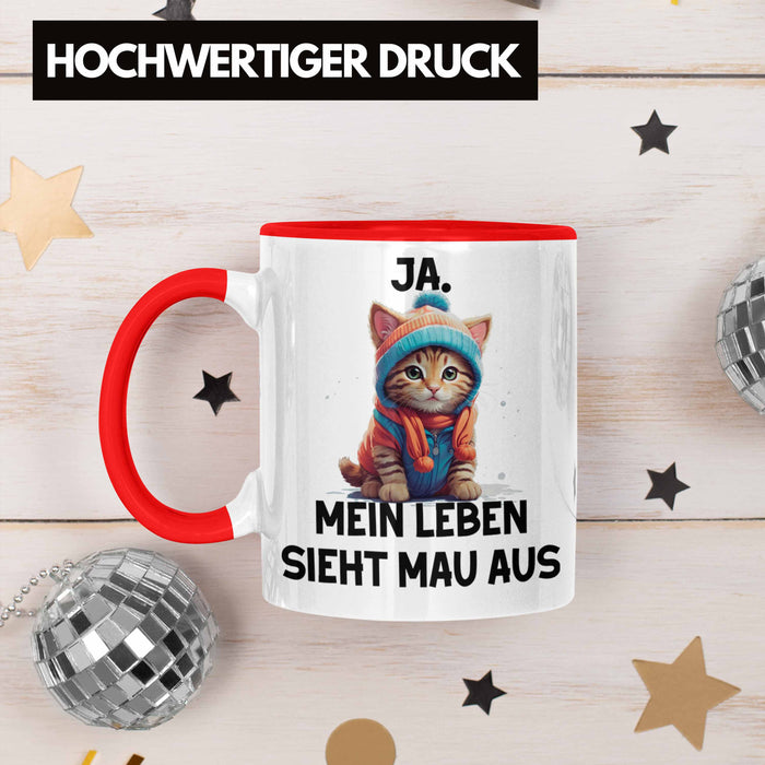 Dank Meme Tasse Katzen Besitzer Wortspiel Ja Mein Leben Sieht Mau Aus Traurige Katze Geschenkidee Süße Katze Rot Trendation