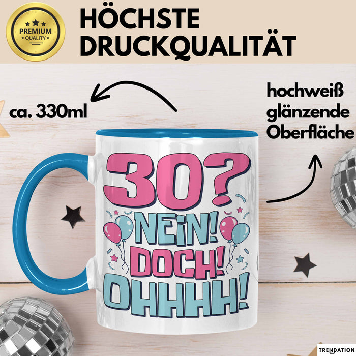 30er Geburtstag Geschenk Männer Frauen 30 Nein Doch Ohhhh Lustiger Spruch Geschenkidee Kaffee-Becher Blau Trendation