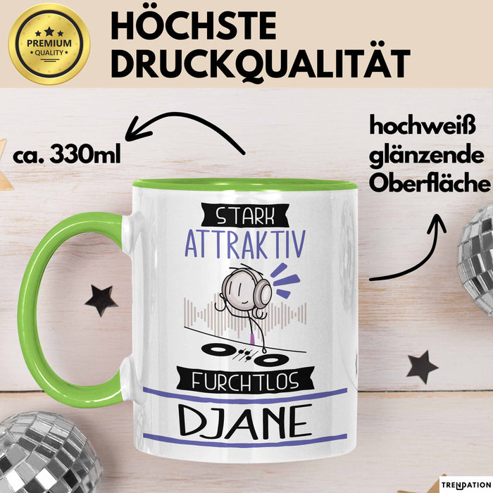 DJane Tasse Geschenk Becher Stark Attraktiv Furchtlos DJane Lustige Geschenkidee Grün Trendation