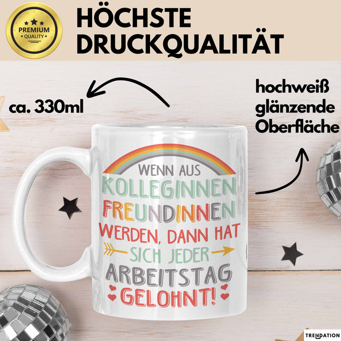 Office Arbeitskollege Tasse Geschenk Lustige Geschenkidee Spruch Wenn Aus Kolleginnen Freundinnen Weiß Trendation