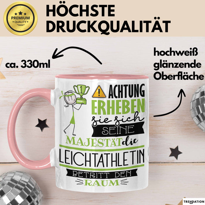 Leichtathletin Tasse Geschenk Lustiger Spruch Bitte Erheben Sie Sich Seine Majestät Die Leichtathletin Betritt Den Raum Rosa Trendation