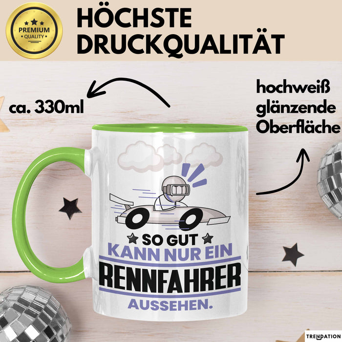 Rennfahrer Geschenk Tasse So Gut Kann Nur Ein Rennfahrer Aussehen Geschenkidee Kaffee-Becher Grün Trendation