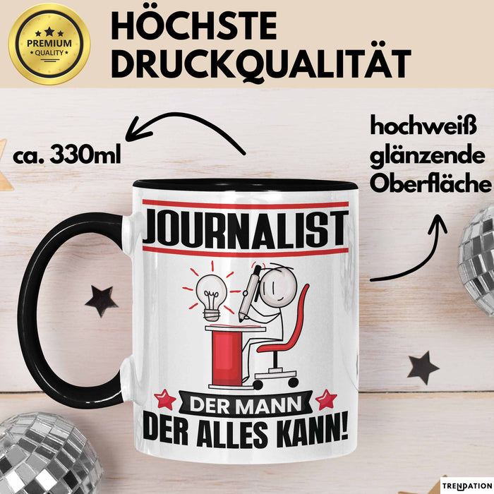 Journalist Tasse Geschenk für Journalist Der Mann Der Alles Kann Geschenkidee zum Geburtstag Schwarz Trendation