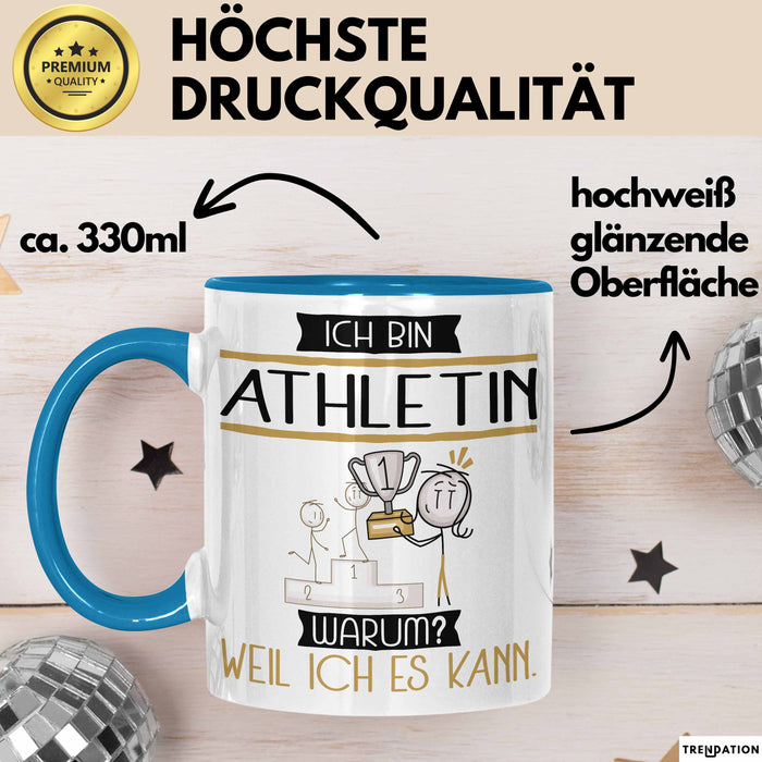 Athletin Tasse Geschenk Ich Bin Athletin Warum Weil Ich Es Kann Geschenkidee Geburtstag Blau Trendation