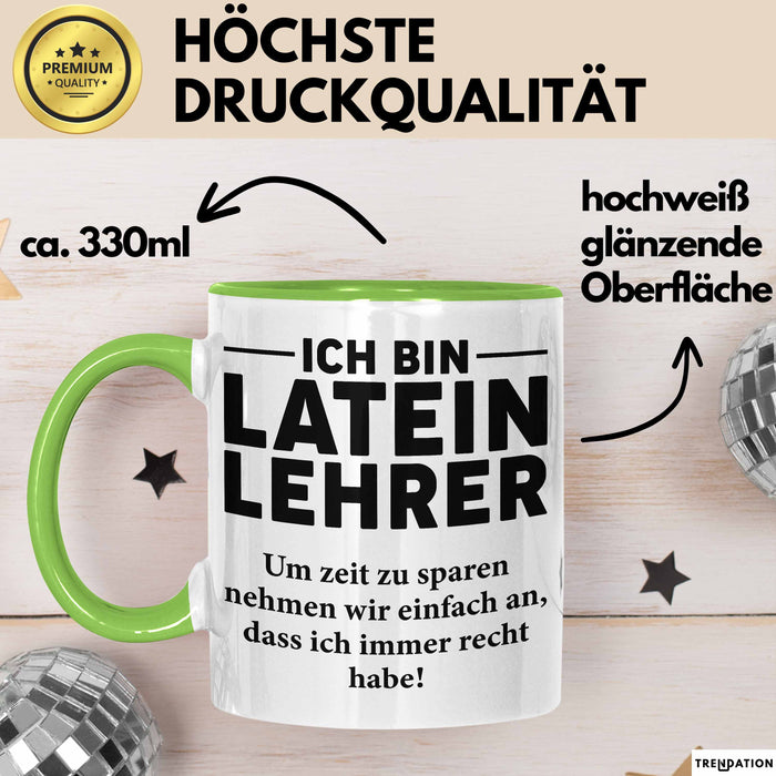 Lateinlehrer Unterricht Tasse Geschenk Lustige Geschenkidee Spruch Ich Bin Latein Lehrer Grün Trendation
