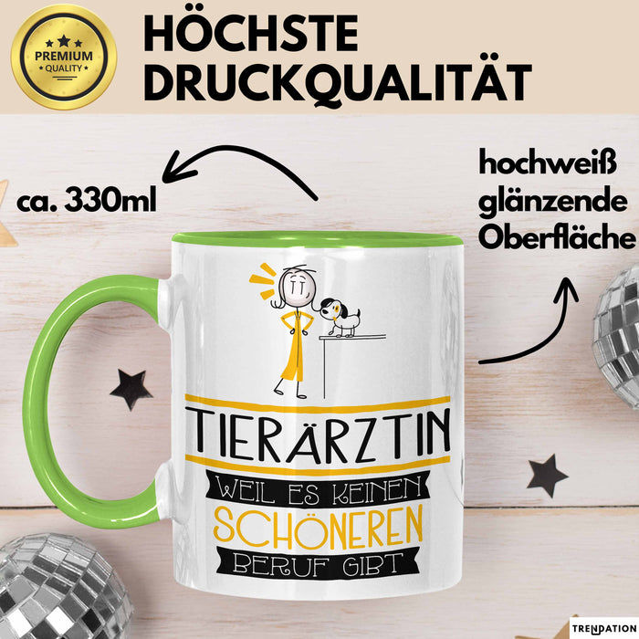 Tierärztin Weil Es Keinen Schöneren Beruf Gibt Tasse Geschenk für Eine Tierärztin Lustig Grün Trendation