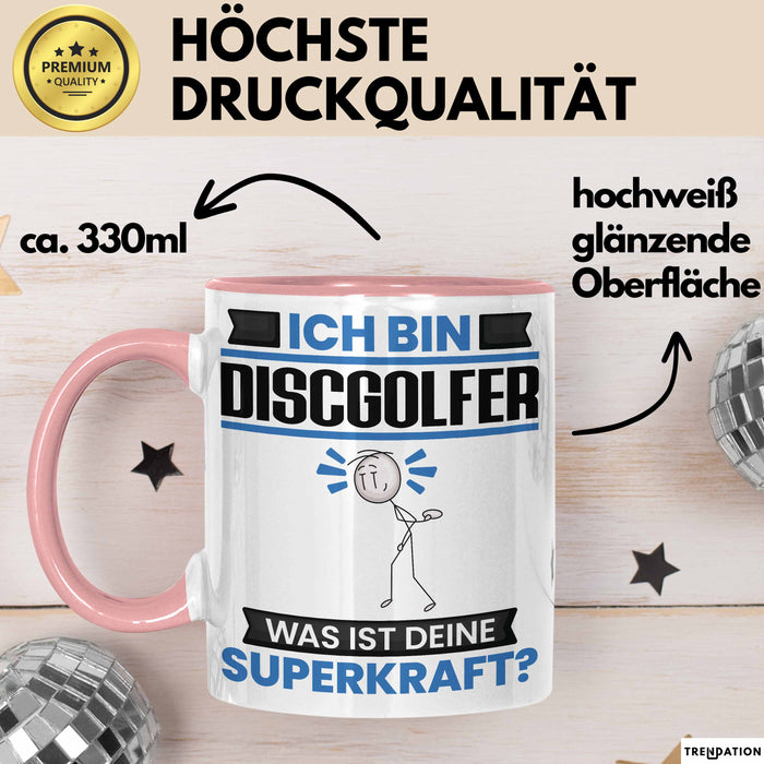 Discgolfer Tasse Geschenk für Discgolfer Geburtstag Lustiger Spruch Kaffee-Becher Was Ist Deine Superkraft Rosa Trendation
