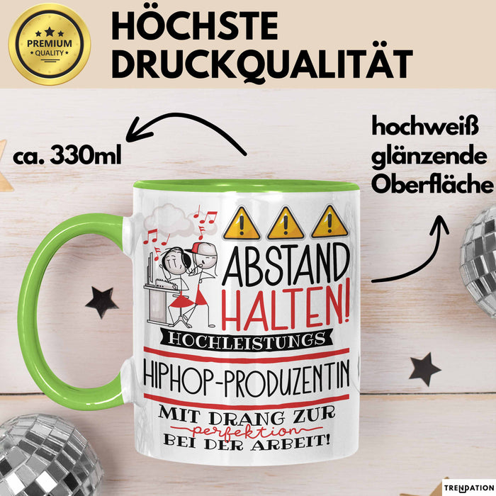 Hiphop-Produzentin Tasse Geschenk Lustig Abstand Halten Hochleistungs-Hiphop-Produzentin Mit Drang Zur Perfektion Bei Der Arbeit Grün Trendation