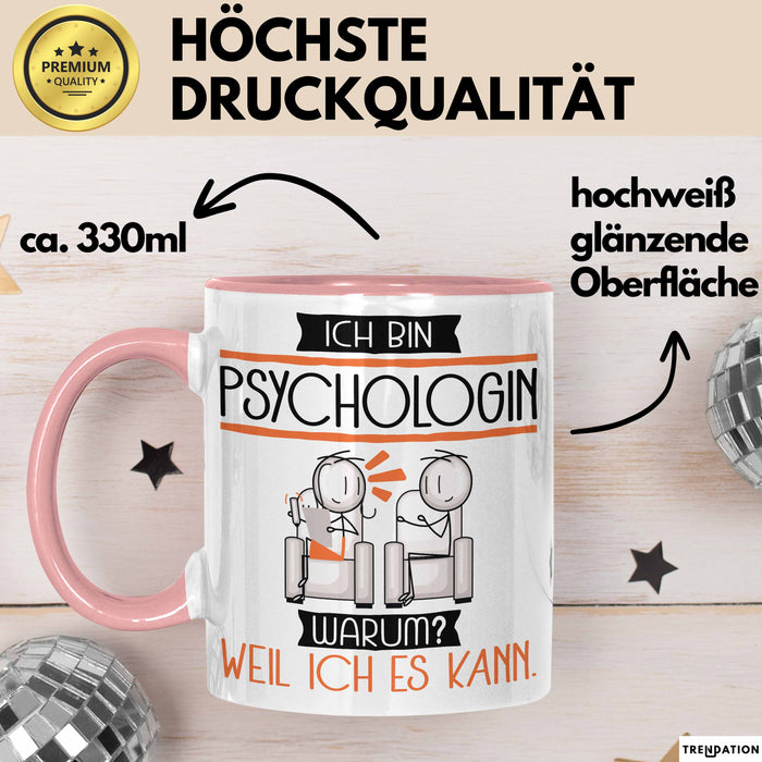Psychologin Tasse Geschenk Ich Bin Psychologin Warum Weil Ich Es Kann Geschenkidee Geburtstag Rosa Trendation