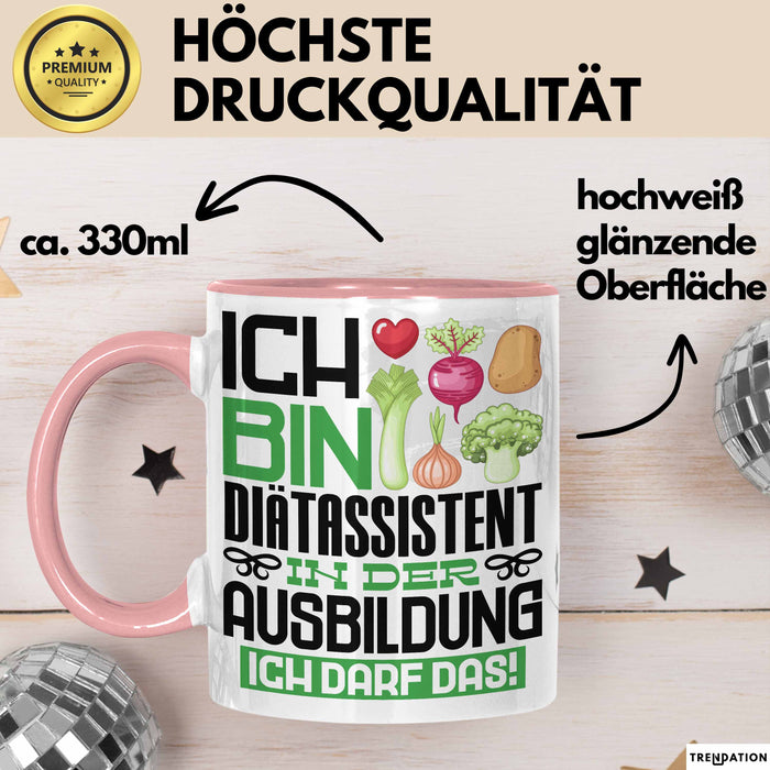 Diätassistent Ausbildung Tasse Geschenk Ich Bin Diätassistent In Der Ausbildung Ich Darf Das Geschenkidee Spruch Rosa Trendation
