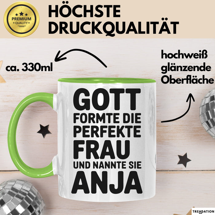 Anja Tasse Geschenk Gott Formte Die Perfekte Frau Anja Geschenkidee Grün Trendation