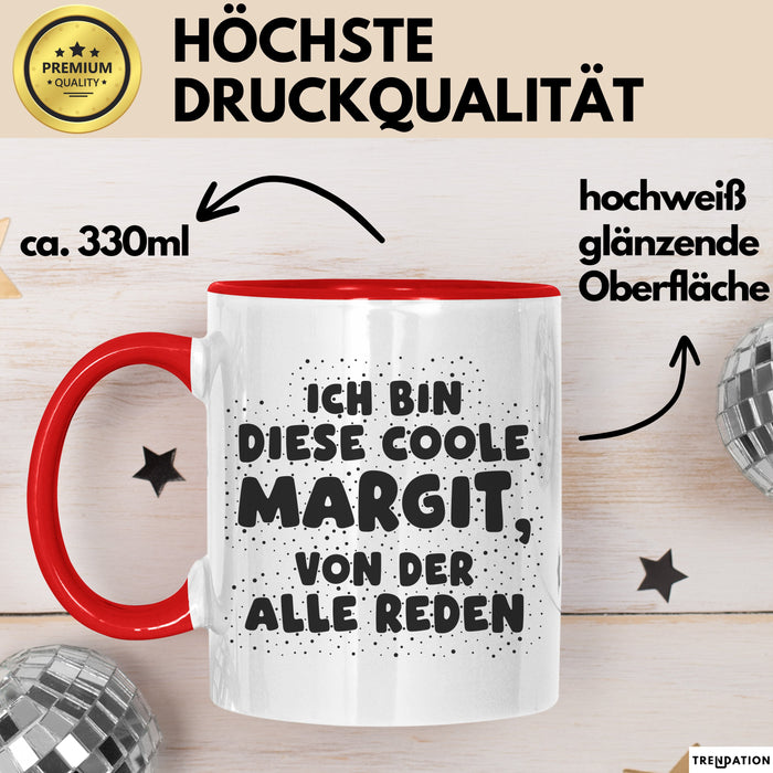 Margit Tasse Ich Bin Diese Coole Margit, Von Der Alle Reden Geschenk