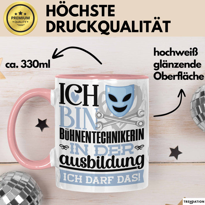 Bühnentechnikerin Ausbildung Start Geschenk Tasse Ich Bin Bühnentechnikerin In Der Ausbildung Ich Darf Das Kaffee-Becher Geschenkidee Rosa Trendation