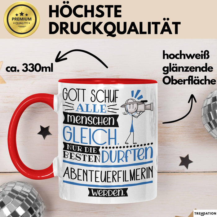 Abenteuerfilmerin Geschenk Becher Tasse Gott Schuf Alle Menschen Gleich Nur Die Besten Durfeten Abenteuerfilmerin Werden Geschenkidee Lustig Rot Trendation