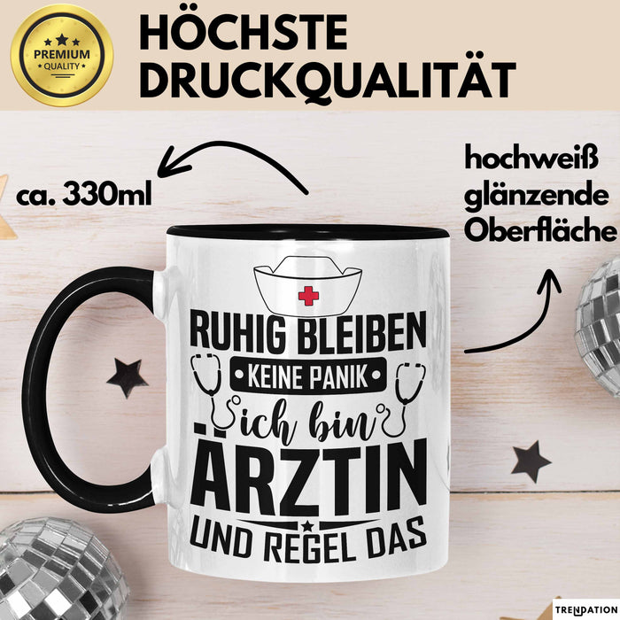 Ärztin Tasse Geschenk Ruhig Bleiben Ich Bin Ärztin Und Regel Das Geschenkidee Hausärztin Trendation