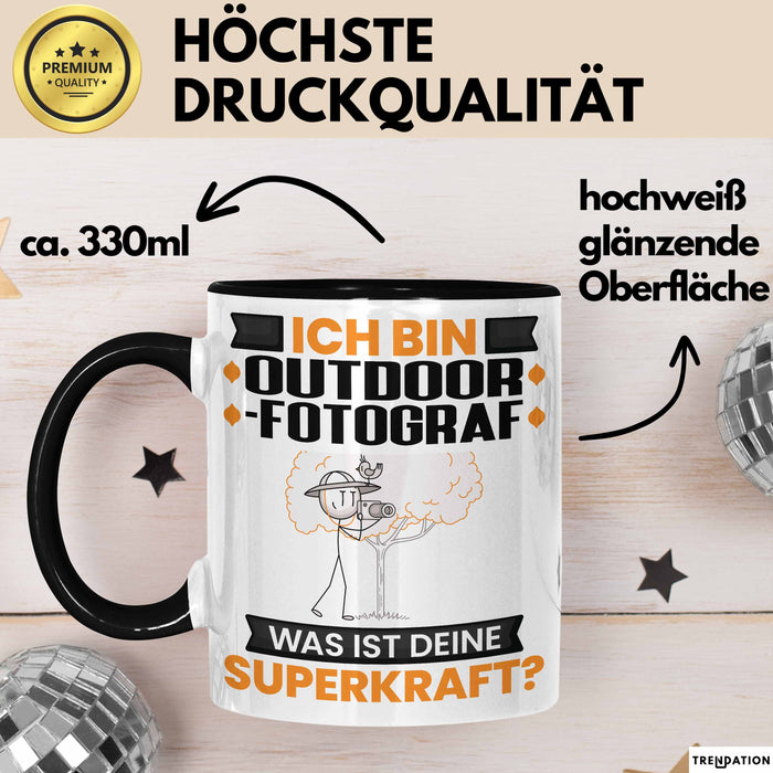 Outdoor-Fotograf Tasse Geschenk für Outdoor-Fotograf Geburtstag Lustiger Spruch Kaffee-Becher Was Ist Deine Superkraft Schwarz Trendation