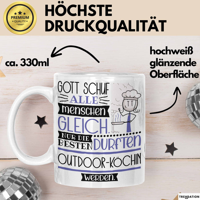 Outdoor-Köchin Geschenk Becher Tasse Gott Schuf Alle Menschen Gleich Nur Die Besten Durfeten Outdoor-Köchin Werden Geschenkidee Lustig Weiß Trendation