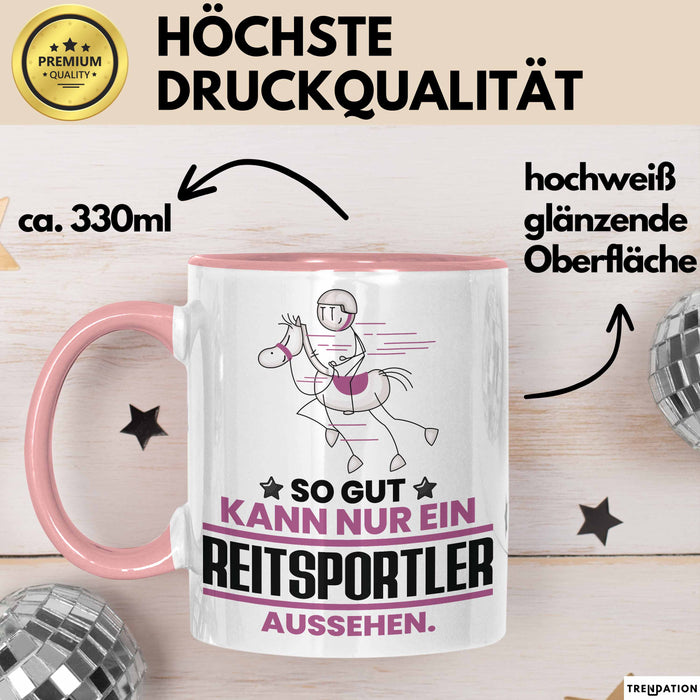 Reitsportler Geschenk Tasse So Gut Kann Nur Ein Reitsportler Aussehen Geschenkidee Kaffee-Becher Rosa Trendation