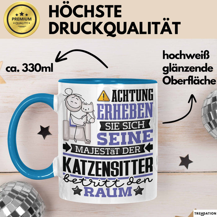Katzensitter Geschenk Tasse Lustiger Spruch Erheben Sie Sich Der Katzensitter Betritt den Raum Blau Trendation