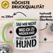 Hund Tierliebhaber Tasse Geschenk Lustige Geschenkidee Spruch Sag Mir Nicht Was Ich Zu Machen Habe Du Bist Nicht Mein Hund Grün Trendation