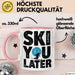 Skifahren Skifahrer Tasse Geschenk Ski You Later Schneesport Geschenkidee Lustig Rosa Trendation