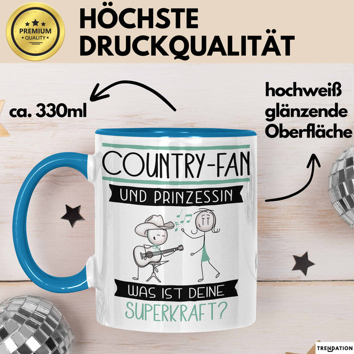 Country-Fan Und Prinzessin Tasse Geschenk Für Eine Country-Fan Geburtstag Was Ist Deine Superkraft Blau Trendation
