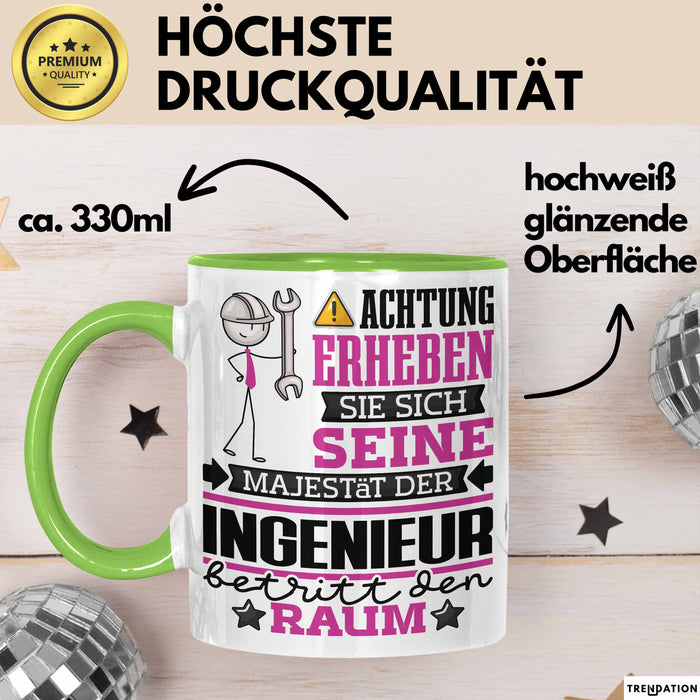 Ingenieur Geschenk Tasse Lustiger Spruch Erheben Sie Sich Der Ingenieur Betritt den Raum Grün Trendation