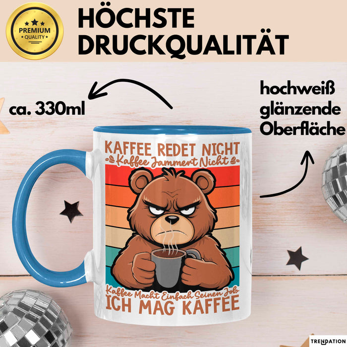 Kaffeeliebhaber Tasse Geschenk Lustige Geschenkidee Spruch Kaffee Macht Einfach Seinen Job Ich Mag Kaffee Blau Trendation