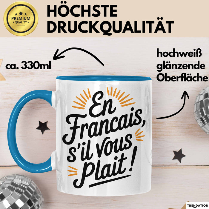 Französischlehrer Unterricht Tasse Geschenk Lustige Geschenkidee Spruch En Français S’Il Vous Plaît Blau Trendation