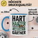 Garten Pflanzen Gärtner Tasse Geschenk Lustige Geschenkidee Spruch Hart Härter Landschaftsgärtner Blau Trendation