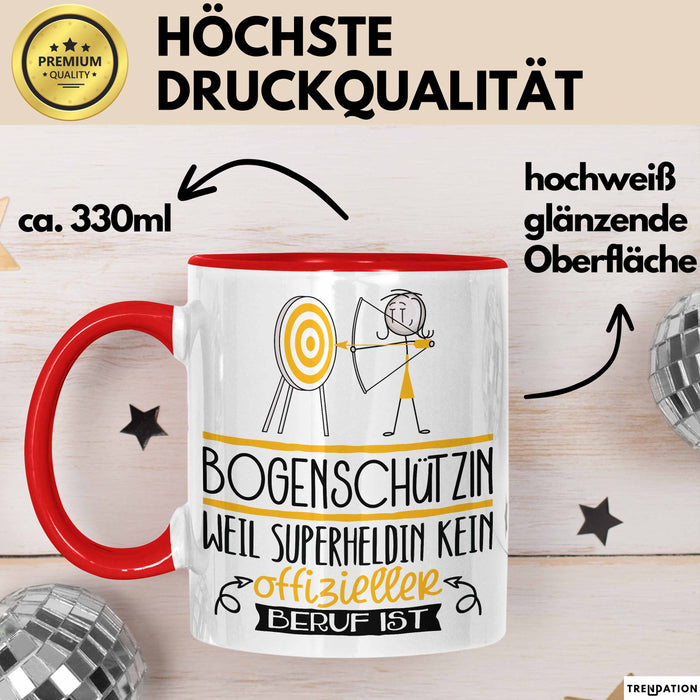 Bogenschützin Geschenk Tasse Lustiger Spruch Bogenschützin Weil Superheldin Kein Offizieller Beruf Ist Geschenkidee Rot Trendation