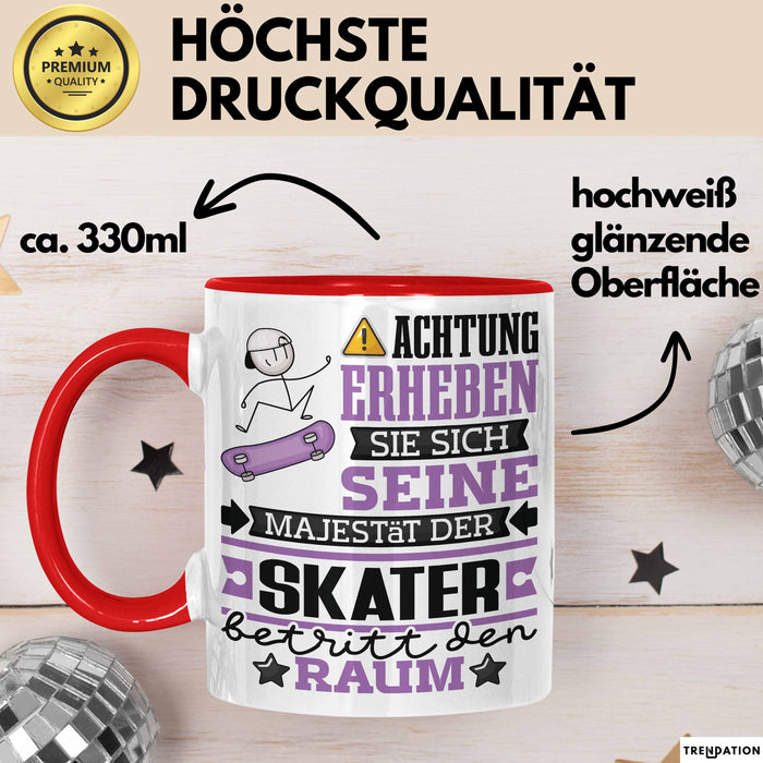 Skater Geschenk Tasse Lustiger Spruch Erheben Sie Sich Der Skater Betritt den Raum Rot Trendation