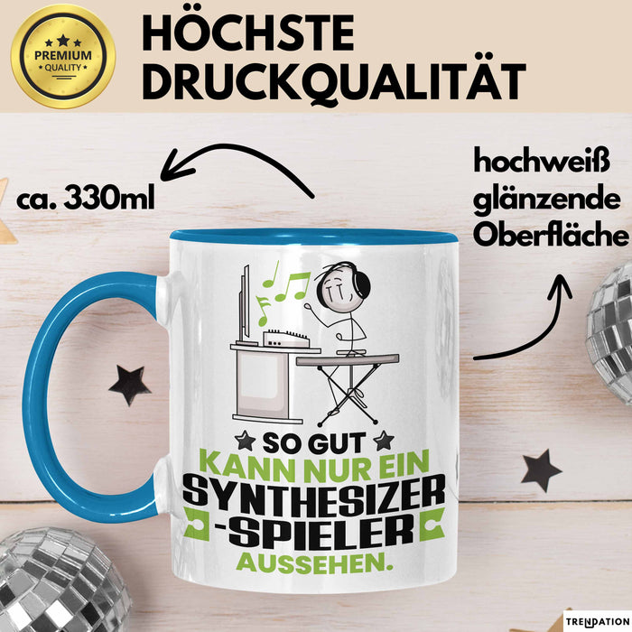 Synthesizer-Spieler Geschenk Tasse So Gut Kann Nur Ein Synthesizer-Spieler Aussehen Geschenkidee Kaffee-Becher Blau Trendation