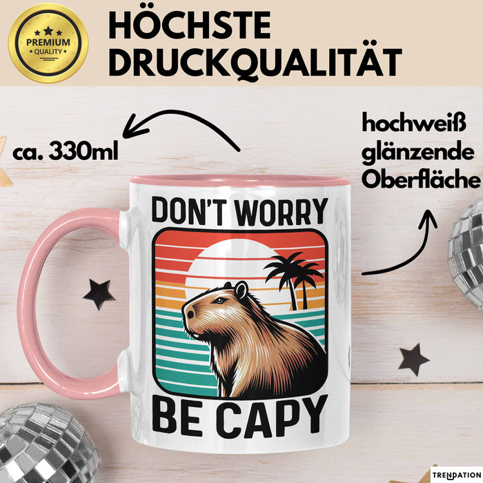 Capybara Don'T Worry Be Capy Tasse Geschenk Capybara Tier Geschenkidee Rosa Trendation