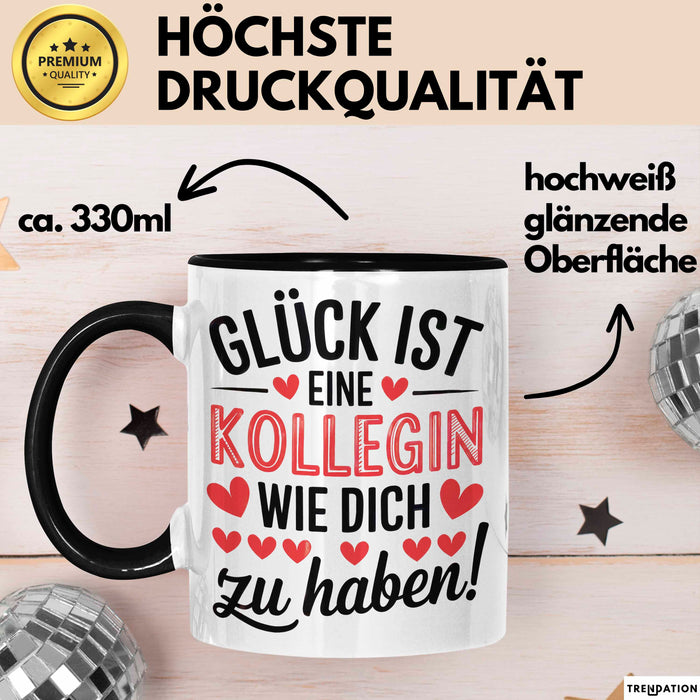 Bürokollege Tasse Geschenk Lustige Geschenkidee Spruch Glück Ist Eine Kollegin Wie Dich Zu Haben! Schwarz Trendation