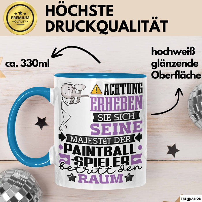 Paintballspieler Geschenk Tasse Lustiger Spruch Erheben Sie Sich Der Paintballspieler Betritt den Raum Blau Trendation