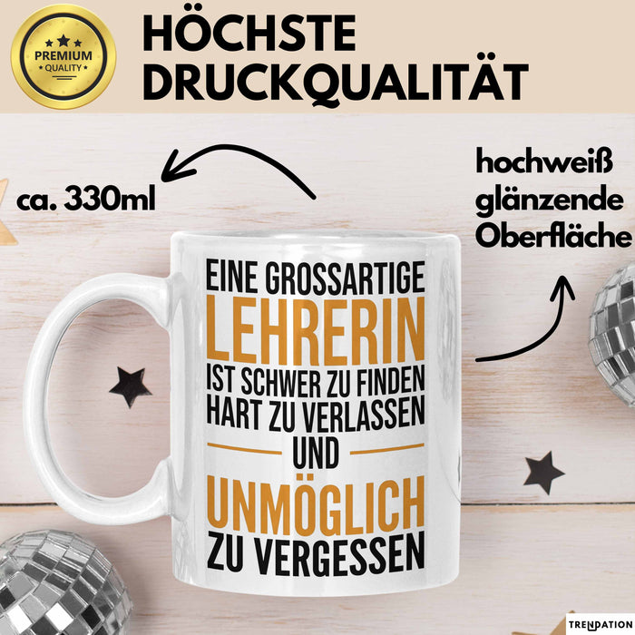 Unterricht Lehrer Wertschätzung Tasse Geschenk Lustige Geschenkidee Spruch Eine Grossartige Lehrerin Ist Schwer Zu Finden Weiß Trendation