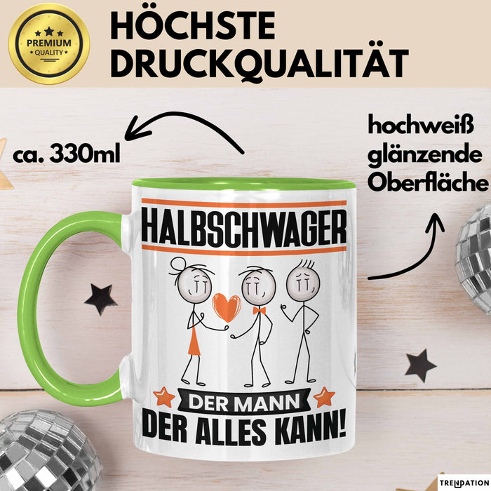 Halbschwager Tasse Geschenk für Halbschwager Der Mann Der Alles Kann Geschenkidee zum Geburtstag Grün Trendation