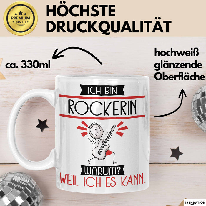 Rockerin Tasse Geschenk Ich Bin Rockerin Warum Weil Ich Es Kann Geschenkidee Geburtstag Weiß Trendation
