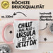 Ursula Tasse Geschenk Chillt Mal Alle Ursula Ist Ja Jetzt Da Geschenkidee Becher mit Name Rosa Trendation
