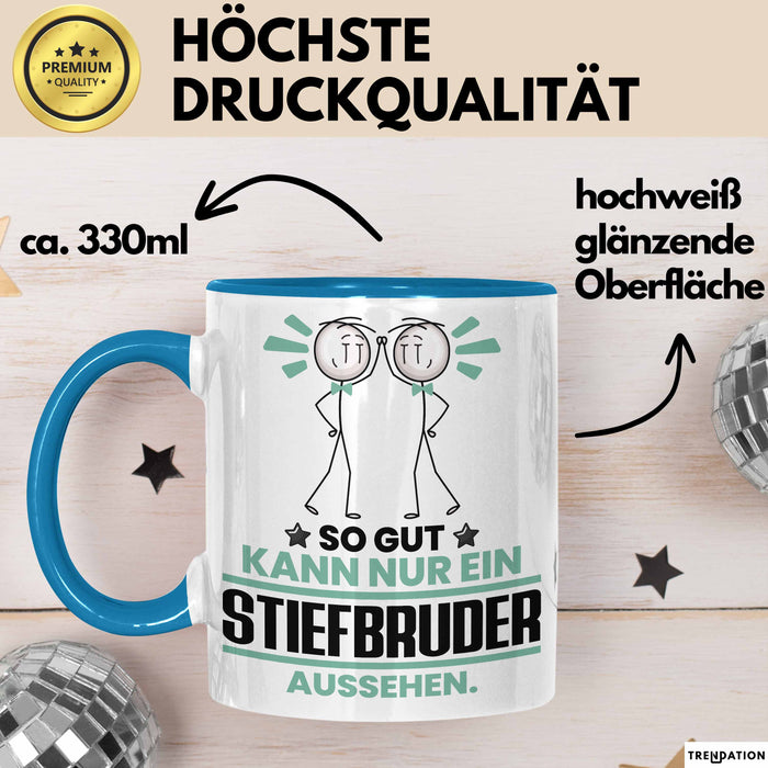 Stiefbruder Geschenk Tasse So Gut Kann Nur Ein Stiefbruder Aussehen Geschenkidee Kaffee-Becher Blau Trendation