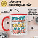 Grundschüler Tasse Geschenk Lustige Geschenkidee Spruch Bye Bye Kindergarten Rot Trendation