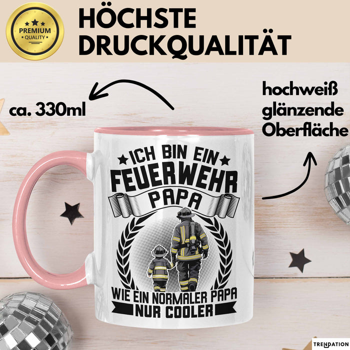 Feuerwehrmann Tasse Geschenk Ich Bin Feuerwehr Papa Wie Ein Normaler Papa Nur Cooler Rosa Trendation