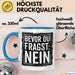 Sarkastisch Sarkasmus Tasse Becher Geschenk Lustige Geschenkidee Spruch Bevor Du Fragst Nein Blau Trendation