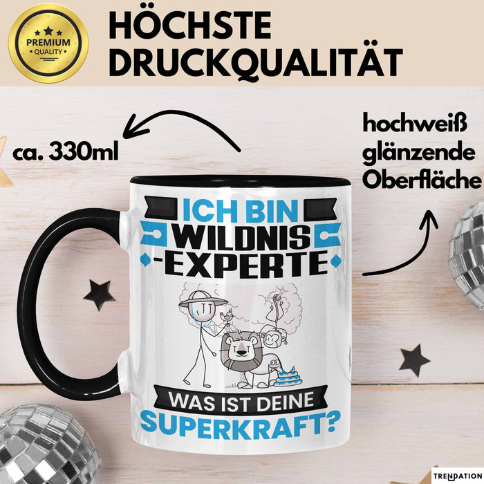 Wildnixexperte Tasse Geschenk für Wildnixexperte Geburtstag Lustiger Spruch Kaffee-Becher Was Ist Deine Superkraft Schwarz Trendation