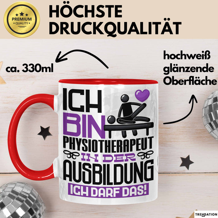 Physiotherapeut Ausbildung Tasse Geschenk Ich Bin Physiotherapeut In Der Ausbildung Ich Darf Das Geschenkidee Spruch Rot Trendation