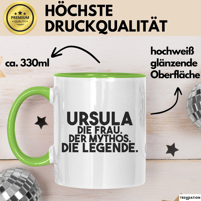 Ursula Tasse Ursula – Die Frau. Der Mythos. Die Legende. Geschenk Grün Trendation