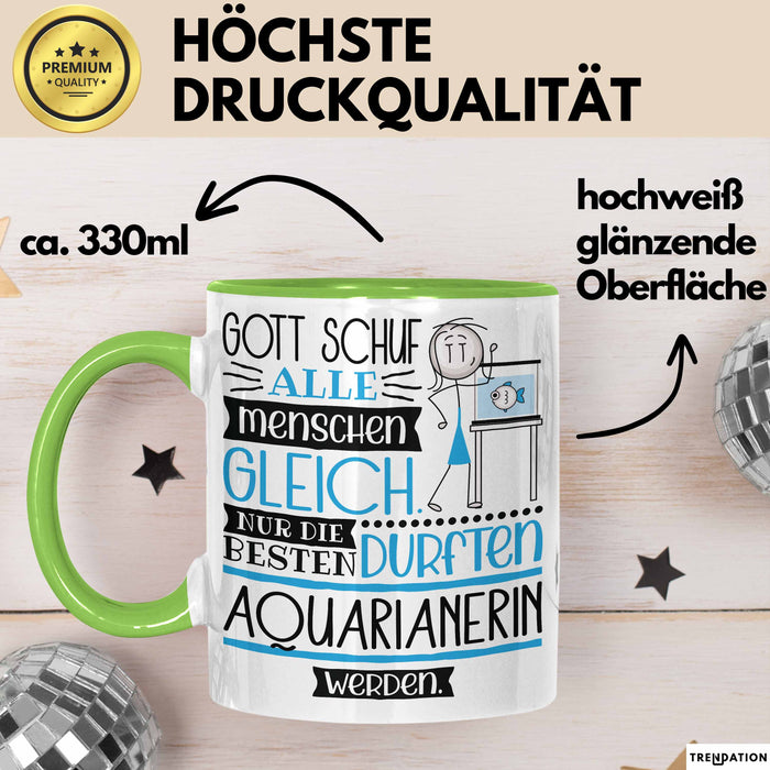 Aquarianerin Geschenk Becher Tasse Gott Schuf Alle Menschen Gleich Nur Die Besten Durfeten Aquarianerin Werden Geschenkidee Lustig Grün Trendation