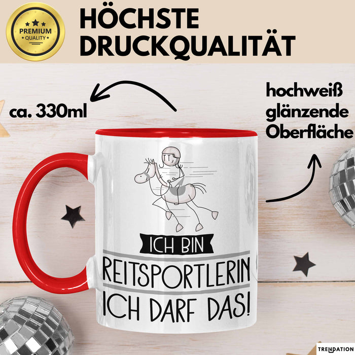 Geschenk für Reitsportlerin Tasse Lustige Geschenkidee Geburtstag Ich Bin Reitsportlerin Ich Darf Das Rot Trendation