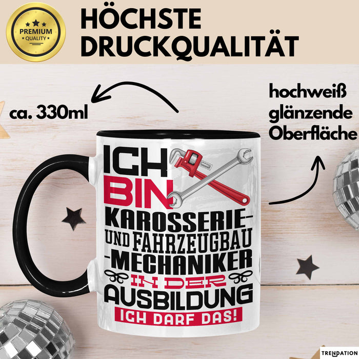 Karosserie- und Fahrzeugbaumechaniker Ausbildung Tasse Geschenk Ich Bin Karosserie- und Fahrzeugbaumechaniker In Der Ausbildung Ich Darf Das Geschenkidee Spruch Schwarz Trendation